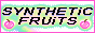 Visit Syntheticfruits !